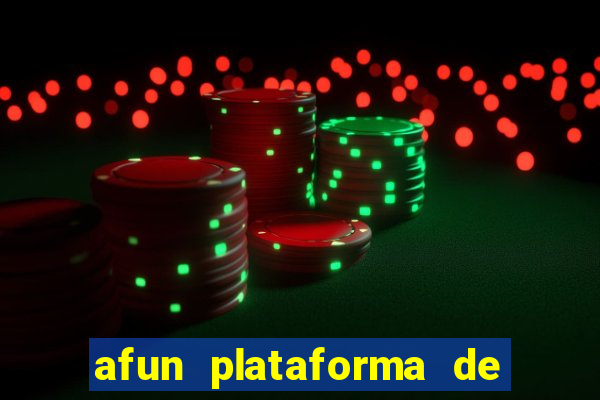 afun plataforma de jogos para ganhar dinheiro